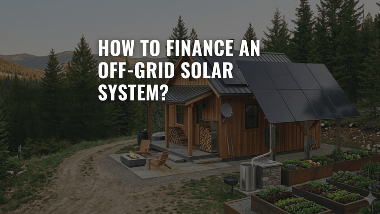 How to finance an off-grid solar system?